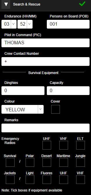 12.3 Search & Rescue 12.3.1 Endurance is calculated automatically by the system. 12.3.2 Enter the number of persons on board. 12.3.3 Add/edit the pilot's name and crew contact number if needed.
