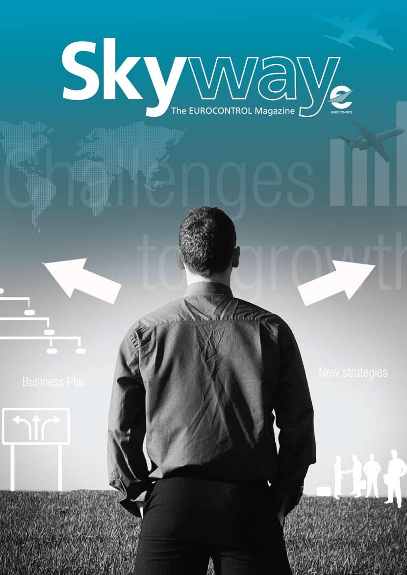 Challeges of Growth Skyway is a quarterly publicatio of the Europea