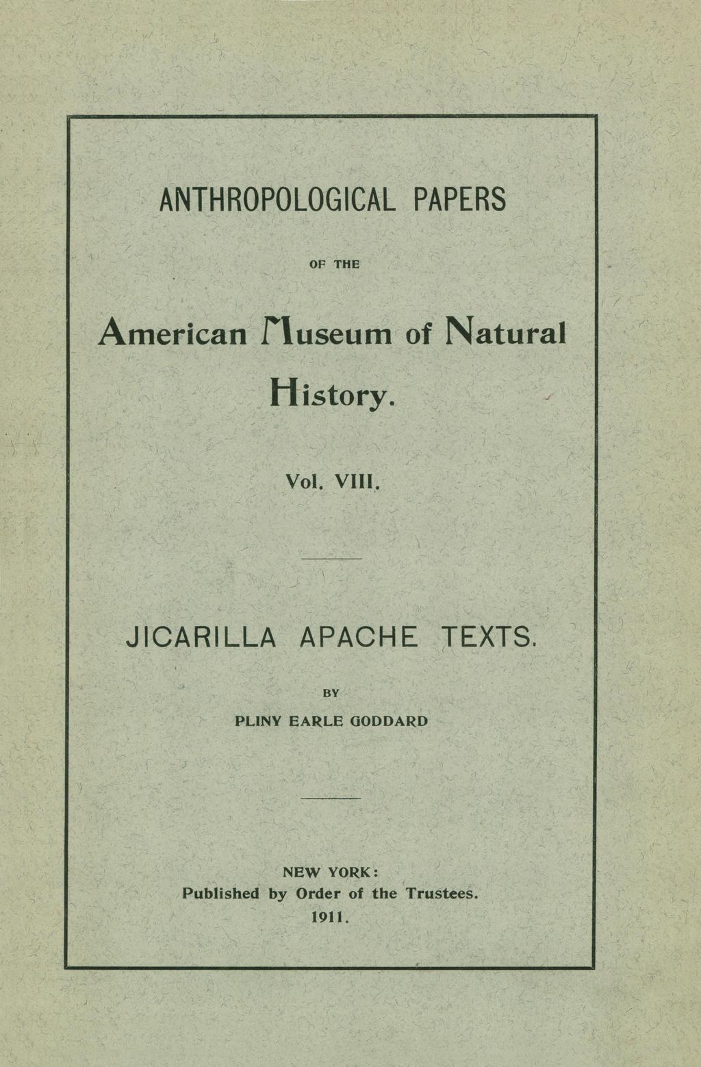 ANTHROPOLOGICAL PAPERS OP THE American fuseum atura H-istory. -t IVol. Vill.