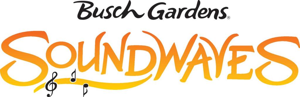 AT BUSCH GARDENS WILLIAMSBURG March through October Policies and Guidelines We are excited that you are interested in performing at Busch Gardens and hope we are able to make this a truly memorable