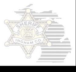 COUNTY of INGHAM State of Michigan SHERIFF'S OFFICE ScottWriggelsworth Sheriff Andrew R. Bouck 630 North Cedar Street Greg S.