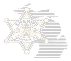 COUNTY of INGHAM State of Michigan SHERIFF'S OFFICE Gene L. Wriggelsworth Sheriff Allan C. Spyke 630 North Cedar Street Greg S.