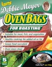 Debbie Meyer Oven Bags TM Debbie Meyer OvenBags TM help your oven stay clean while you cook poultry, meat, fish and vegetables.