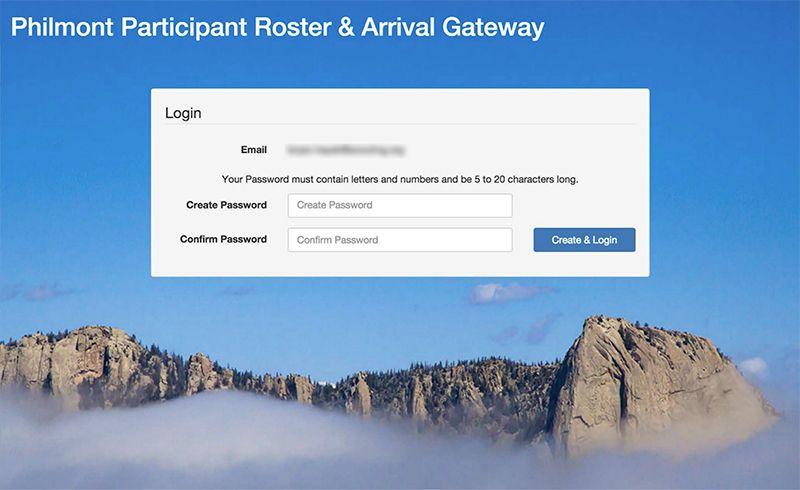Create password: The first time you click the link to enter the Philmont Roster & Arrival Gateway, you