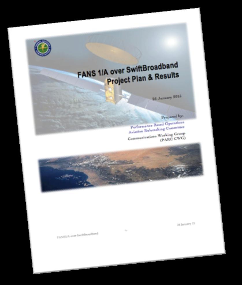 FANS1/A over SBB Project Plan & Report FAA PARC CWG activity with surrounding ANSP participation in the Pacific Region Evaluation Schedule Will collect ICAO GOLD results until the end of 2015 FANS1/A