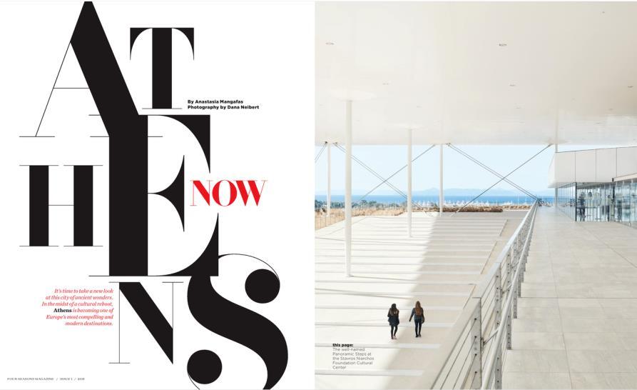 ATHENS CULTURAL REVIVAL US MEDIA RELATIONS Four Seasons magazine paints picture of a city transformed Print Circulation: 65,000 A 12-page travel