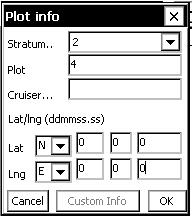 Stratified Cruises Step #2 Entering the Strata in the Field As long as you have selected Plot Info Prompt on Create, when you begin a new