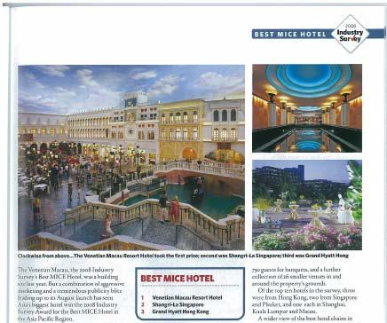 The Venetian Macao Early Indicators of Success Strong Group Business Macau assured of bright future although it has only been operating for four months, The Venetian Macau was voted by readers of CEI