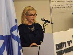 Sharon Kangisser-Cohen, Director of the Eli and Diana Zborowski Center for the Study of the Holocaust and Its Aftermath at Yad Vashem s International Institute for Holocaust Research, at the opening