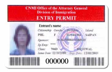 Documents Acceptable in the Commonwealth of the Northern Mariana Islands (CNMI) only CNMI Alien Entry Permit with red band An Alien Entry Permit with red band issued to an alien by the CNMI Office of