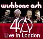 .. WISHBONE ASH 40th Anniversary Concert - Live In London ArtNr: GCR 20049-1 Label: zyx/gcr TT: lp PC: M36 EAN/UPC:090204772674