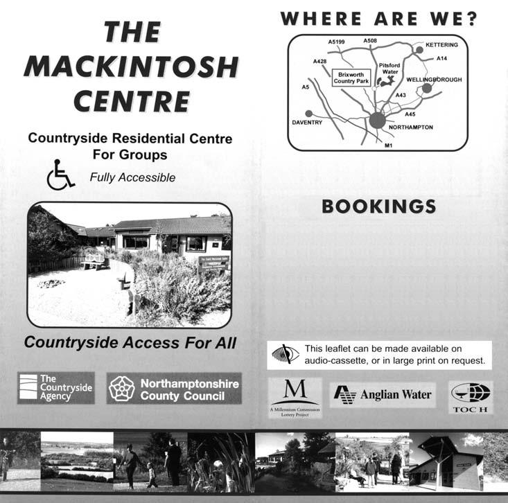 10 Document 5a The Mackintosh Centre is located in Brixworth Country Park, close to Brixworth village, and just 7 miles north of