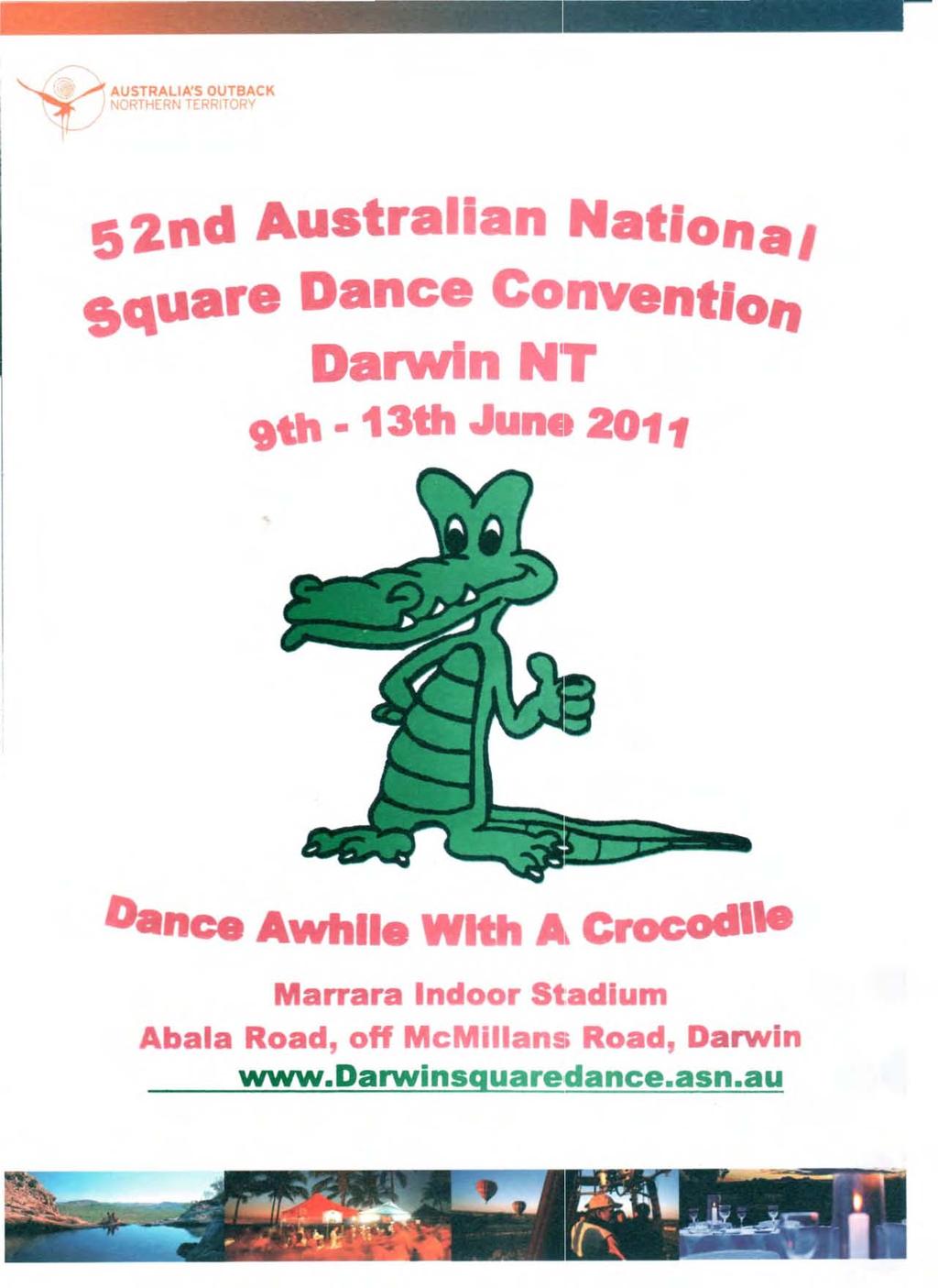yo- Y AUSTRALIA'S OUTBACK N THERN RRITORY 52nd Australian Nationa, Square Dance Convention Darwin NIT 9th 13th