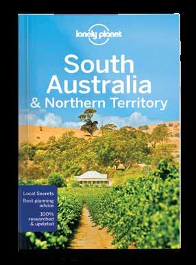 99 South Australia & Northern Territory 7 Welcome to Australia s epic heartland, the country s Indigenous homeland, a wild and beautiful land tamed only by wineries and remote desert