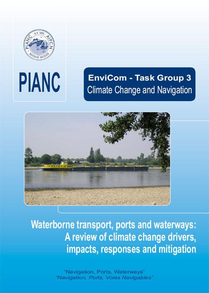 7. PIANC and Climate Change Issues 1994 Creation of EnviCom 2006 EnviCom TG3: the CC drivers 2008 Creation of