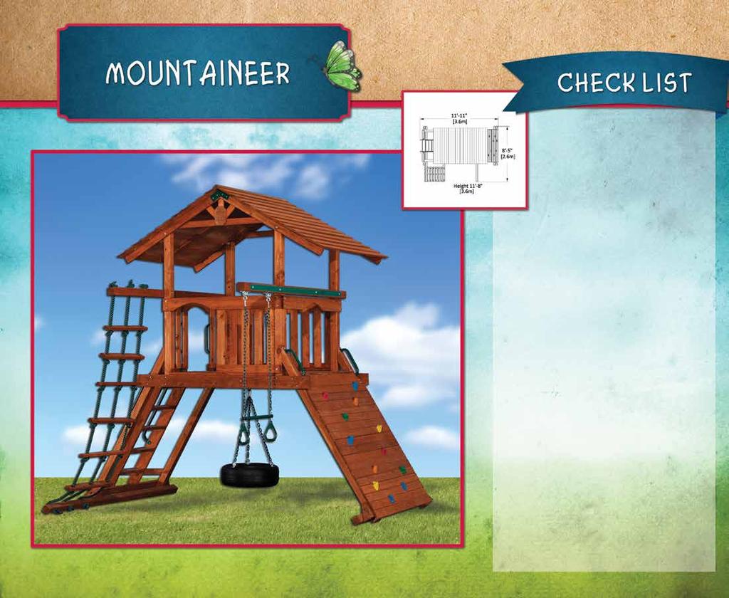 The MOUNTAINEER has been designed to ensure maximum value for your family with a larger 5 x 5 deck size.