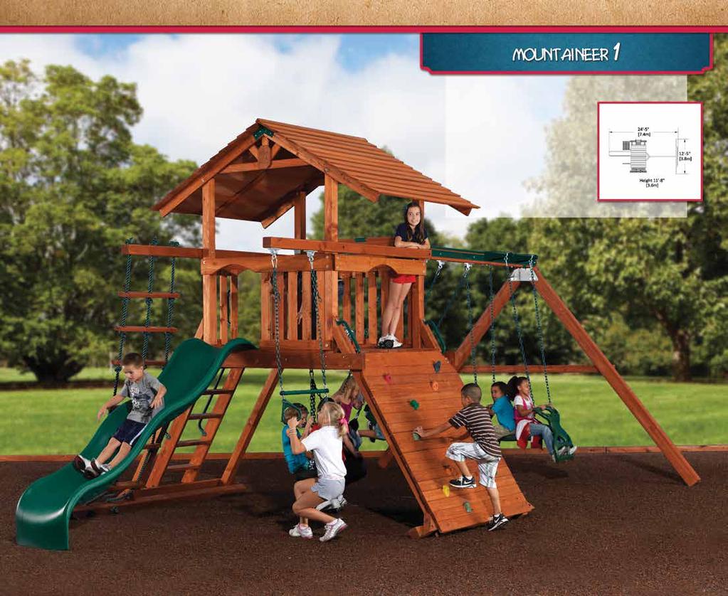 PLAY SET SHOWN WITH: Mountaineer Standard Features: Tire Swivel Swing Accessory Arm with Rope Ladder Accessory Arm with Trapeze