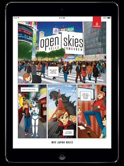 OPEN SKIES DIGITAL EDITION KEY FACTS: LANGUAGE: English FREQUENCY: Monthly AUDIENCE: Individuals that enjoy reading a world class inflight travel magazine CIRCULATION: Free to download