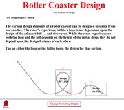 The Interactive comes with two different activities. One activity is designed to support classrooms that are using the Interactive as part of a roller coaster design activity.