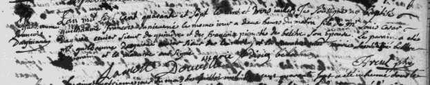 François Guillaume Dagneau dit Dequindre was born at 2 o clock in the morning on 23 Juy, 1747 and baptized the same day in Montréal. His godparents were Guillaume Dagneau, sieur de Lamothe and Marie?