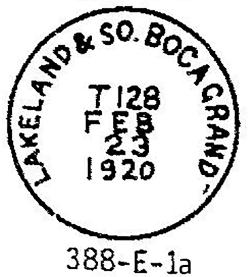P.O., 30.5, black, 1935,40, T.N., I Tampa & South Bocagrande, Fl., 126 miles, Seaboard Air Line Ry. 395.3-C-1; TAMPA & SOUTH BOCA GRANDE R.P.O., 30, black, 1947-49, T.N., I Lakeland to Bartow, Fort Meade, Arcadia, Hull and South Boca Grande *Lakeland & Fort Meade, Fl.
