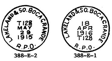 , RPO, 114 miles - Oct 26, 1911 to Nov 29, 1924 388-E-1; LAKELAND & SO. BOCAGRANDE R.P.O., 30, black, 1916 (1911-24), T.N., III. 388-E-1a; LAKELAND & SO.