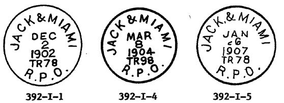 5, black, 1907, T.N., II 392-I-6; JACK. & MIAMI R.P.O., 30, black, 1908,12, T.N., II 392-I-7; JACK. & MIAMI R.P.O., 29.5, black, 1910, T.N., II 392-I-2; JACK & MIAMI R.