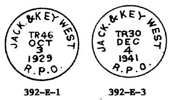 392-G-3; JACK. & KEY WEST. R.P.O. N.D., 29, black, 1938,39, T.N., I 392-H-1; JACK. & KEY WEST R.P.O. S.D., 29.5, black, 1912, T.