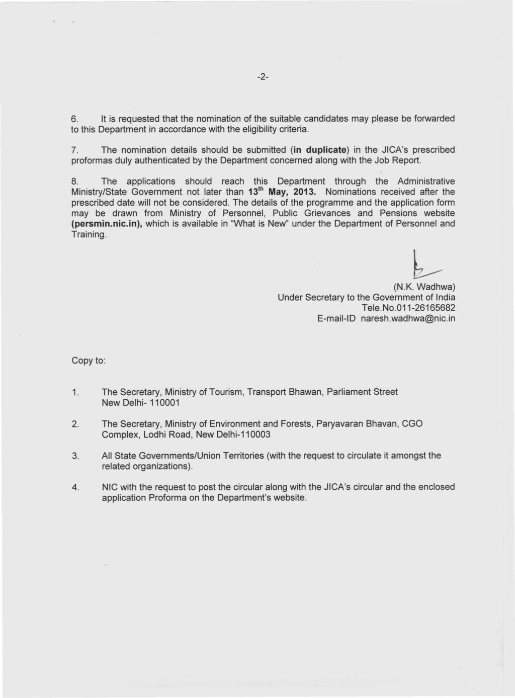 -2-6. It is requested that the nomination of the suitable candidates may please be forwarded to this Department in accordance with the eligibility criteria. 7.