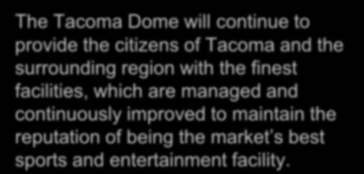 Tacoma Dome Vision The Tacoma