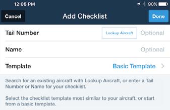 Setting Up Checklists Tap the Plus button in the upper-right corner of the Checklist view to set up a new checklist.