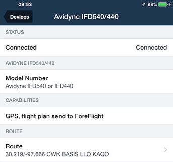 Avidyne IFD 550/540/440 ForeFlight can connect to Avidyne s IFD 550, 540, and 440 panel avionics via Wi-Fi to receive GPS position and flight plans sent to ForeFlight Mobile, and to send flight plans
