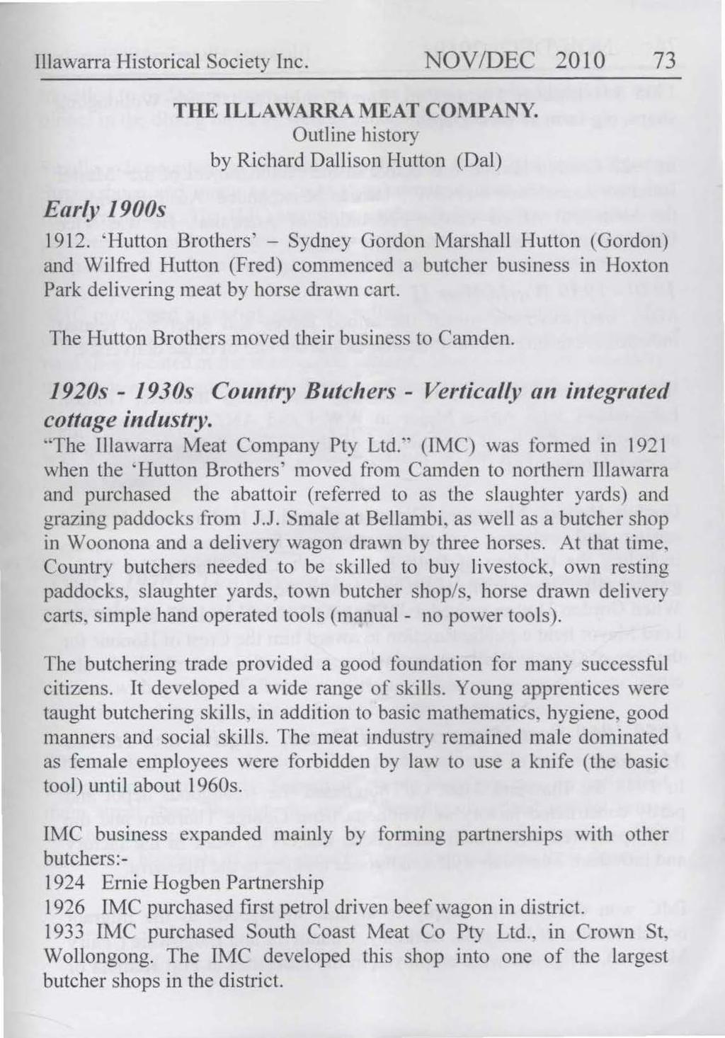 Illawarra Historical Society Inc. NOV/DEC 2010 73 Early 1900s THE ILLAWARRA MEAT COMPANY. Outline history by Richard Dallison Hutton (Dal) 1912.