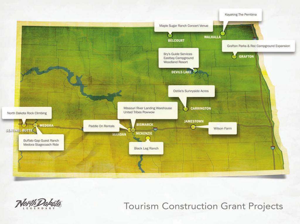 INDUSTRY DEVELOPMENT Tourism Construction Grants Totaling $781,475 Added New Experiences in 2015-16 County Cass Burleigh Ward Grand Forks Williams Stark McKenzie Mountrail Stutsman Morton Ramsey