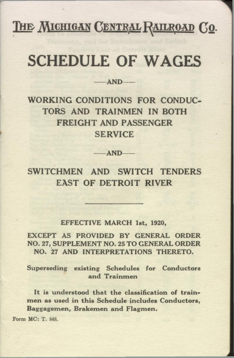 THE MICHIGAN CENTRAL RAILROAD CO SCHEDULE OF WAGES AND WORKING CONDITIONS FOR CONDUC TORS AND TRAINMEN IN BOTH FREIGHT AND PASSENGER SERVICE AND SWITCHMEN AND SWITCH TENDERS EAST OF DETROIT RIVER