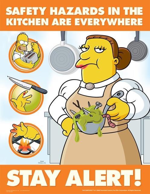So let s make sure we know how to be in the kitchen and not get hurt, okay?