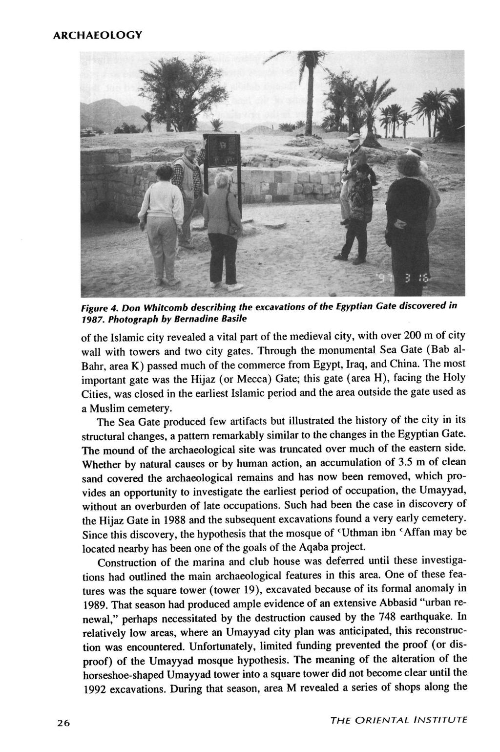 oi.uchicago.edu ARCHAEOLOGY Figure 4. Don Whitcomb describing the excavations of the Egyptian Gate discovered in 1987.