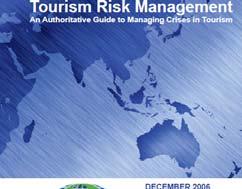 Featured Content Destinations Assessing Destination risk Developing a Mgmt Strategy Recovering from a Crisis Corporations