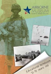 Educationnal notebook Educational notebooks are now available at the Airborne Museum for Children from 6 to 15 years old.