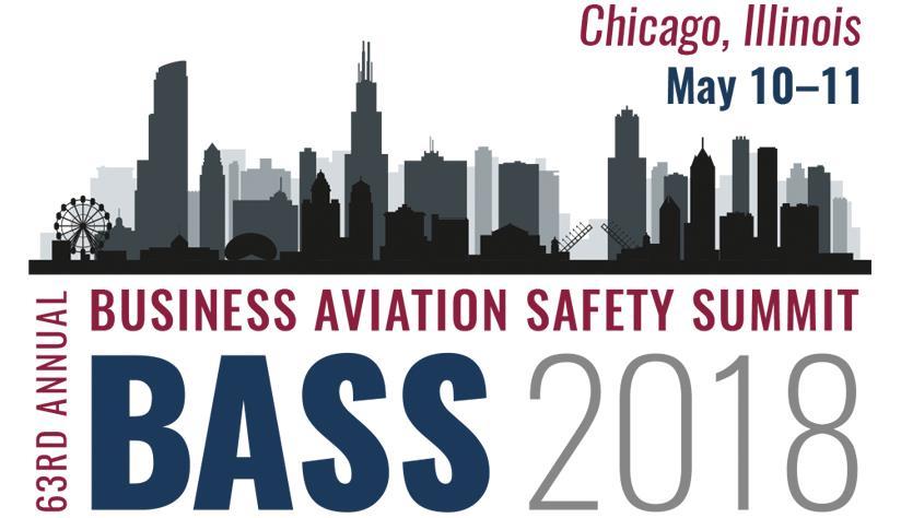 PAST PARTICIPATING COMPANIES Nearly 300 Attendees Expected For over 60 years, Flight Safety Foundation s Business Aviation Safety Summit (BASS) is recognized as the premier forum for the discussion