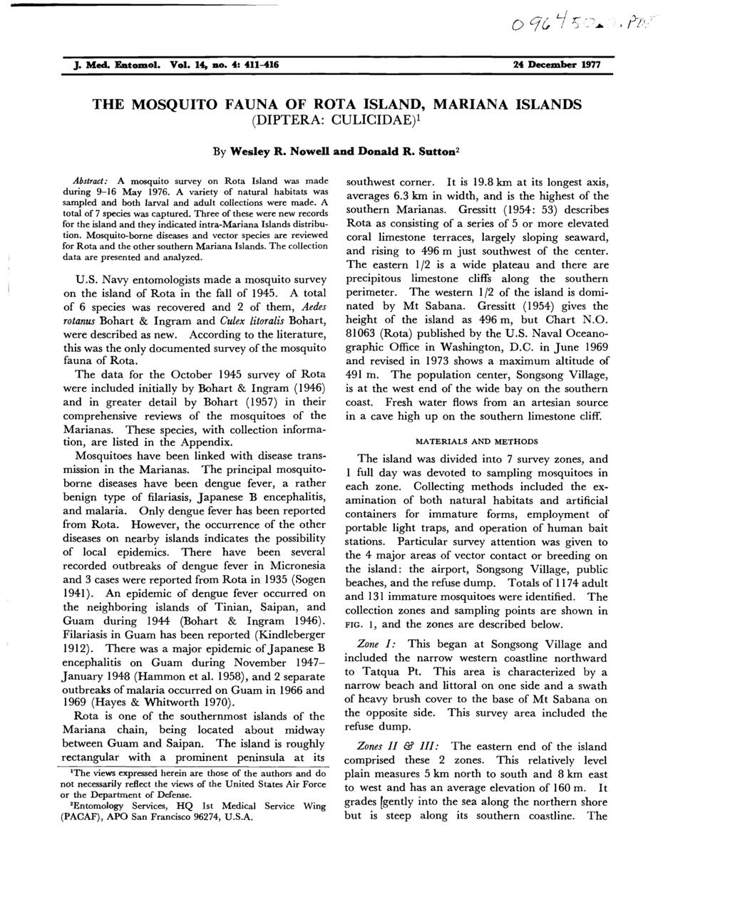 J. Med. Entomol. ol. 14, no. 4:411-416 :24 December 1977 THE MOSQUITO FAUNA OF ROTA ISLAND, MARIANA ISLANDS (DIPTERA: CULICIDAE) Wesley R. Nowell and Donald R.