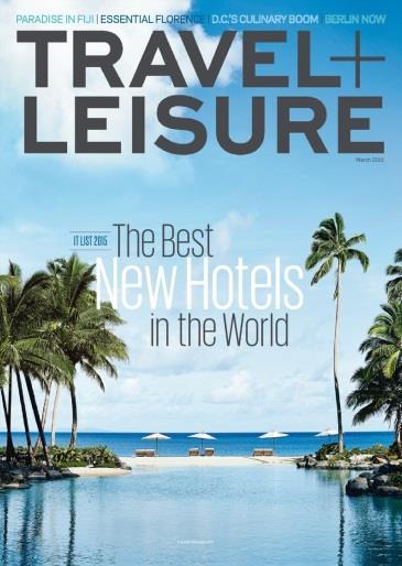 2015 TRAVEL + LEISURE IT LIST: THE BEST NEW HOTELS Travel +