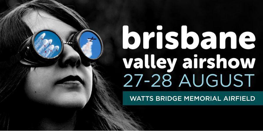 Brisbane Valley Air Show Watts Bridge Memorial Airfield is proud to invite all aviation enthusiasts, pilots and public alike, to the Brisbane Valley Air Show which is being held on the 27th - 28th