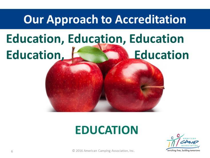 What it all comes down to with accreditation is EDUCATION, EDUCATION, EDUCATION.
