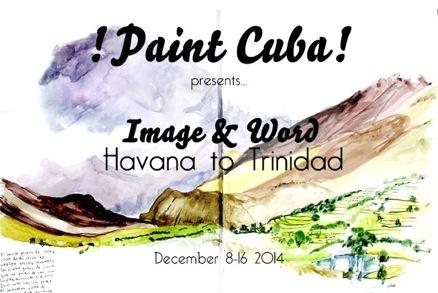 Paint Cuba Image & Word is an immersive art workshop designed for adventurous artists, writers and photographers Join us for a drawing, journaling and photography trip to Havana and Trinidad, Cuba