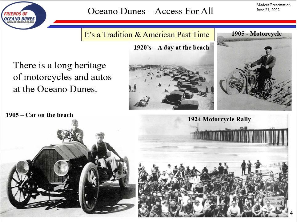 b) Historical acreage lost and APCD proposals ask to take more away The ODSVRA has been used for camping and off-road recreation for over 100 years.