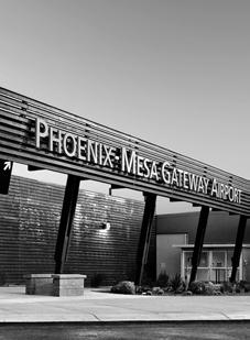 MESSAGE FROM OUR CHAIRMAN Phoenix-Mesa Gateway Airport is one of the most dynamic and exciting economic development projects in the entire country.