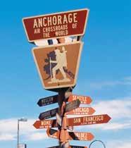 FEATURED PORTS OF CALL ANCHORAGE After long and dark winters, Alaskans love their summers and the residents of Anchorage, Alaska are no exception.