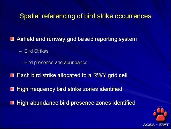 IBSC27 / WP V-4 In order to spatially reference bird strikes and other information, airfields have been overlaid with artificial gridlines.