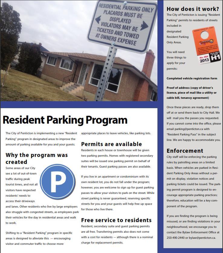 4 3. PENTICTON BC (cont d) In 2014, after a complete assessment of the city s parking needs and problems, Penticton implemented a city wide resident parking program than